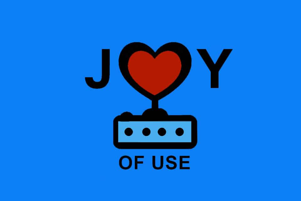 Joy of Use: usability that is fun and enjoyable