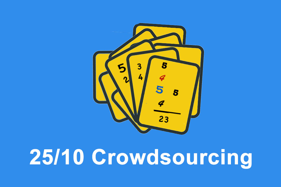 25/10 Crowdsourcing - collecting 10 top ideas