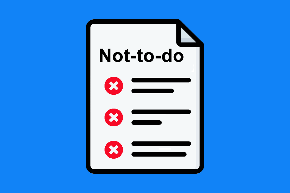 Not-to-do list – documenting conscious decisions against doing something