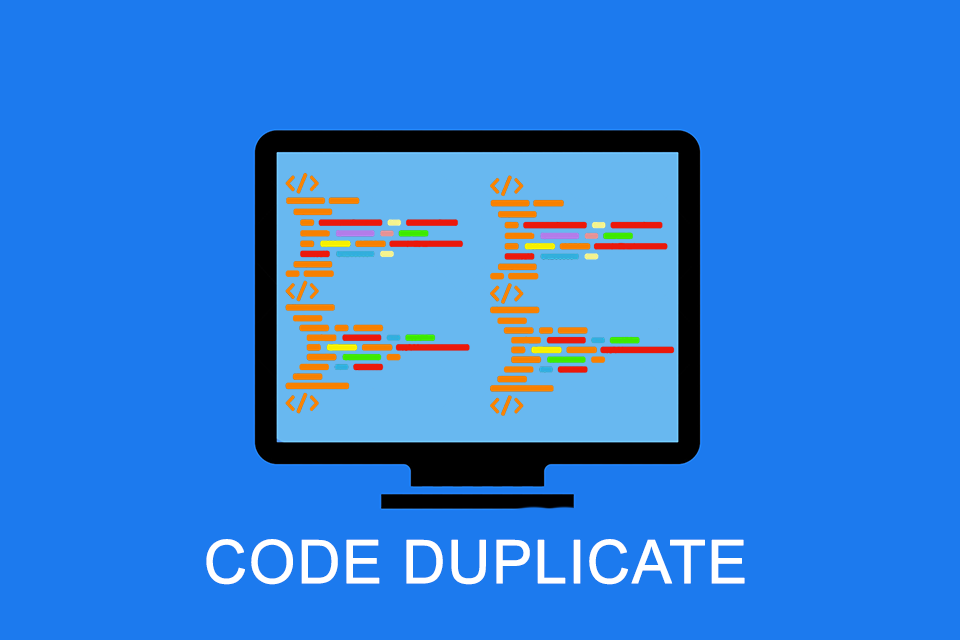 Code Duplicate - using identical or similar source code