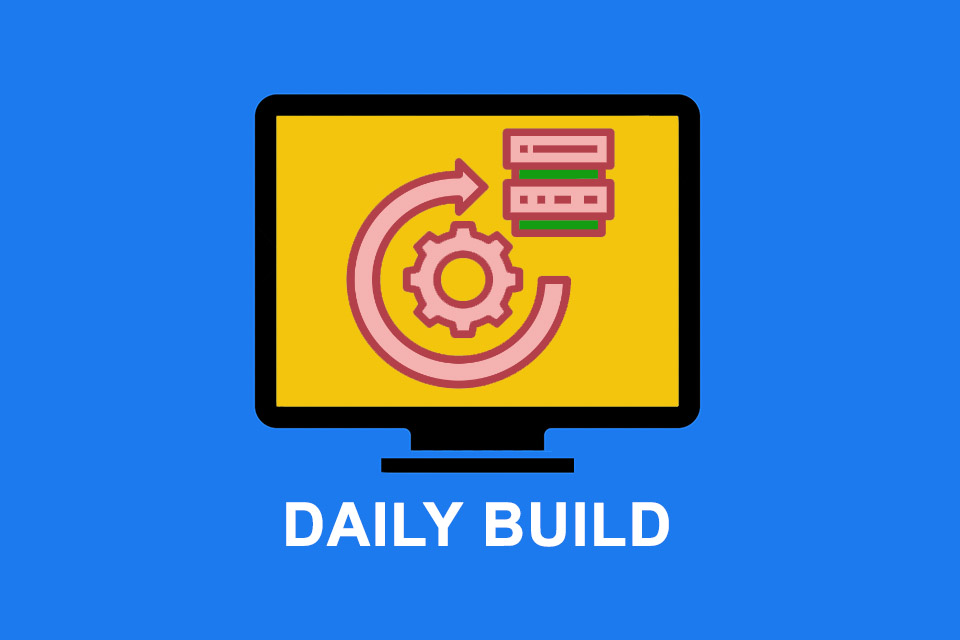Daily Build - the (almost) daily automation process