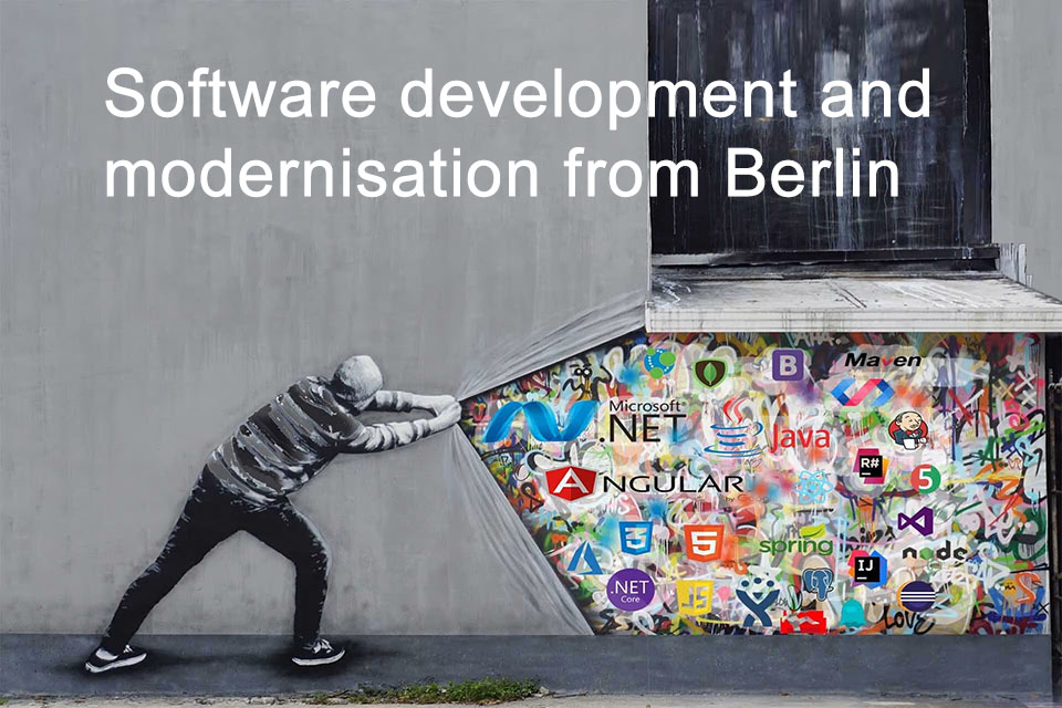 Software development and modernisation from Berlin