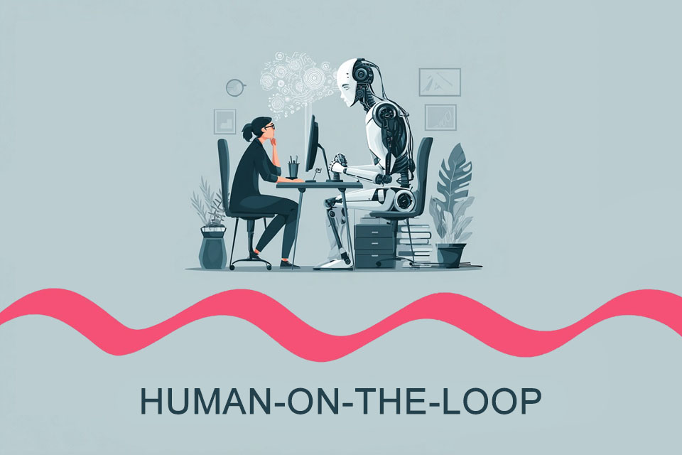 Human-on-the-loop as a concept of human oversight Human-on-the-loop as a concept of human oversight