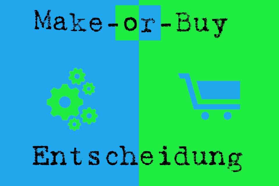 Make-or-Buy-Entscheidung