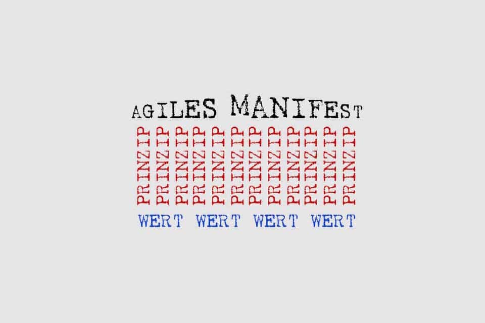 Agile Manifest - das Fundament der Werte für agiles Arbeiten