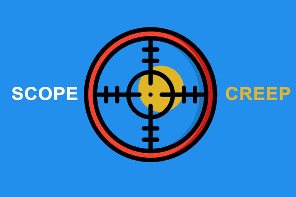 Scope Creep - die unkontrollierte Erweiterung des Projektumfangs