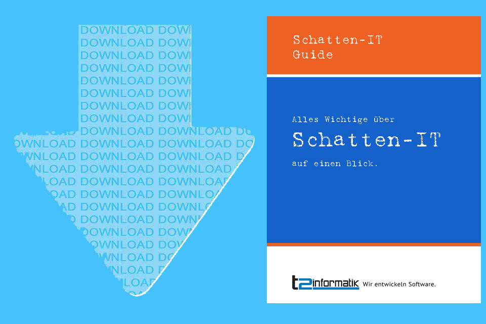 Schatten-IT Guide - Downloads - T2informatik