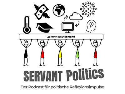Servant Politics - der Podcast für politische Reflexionsimpulse
