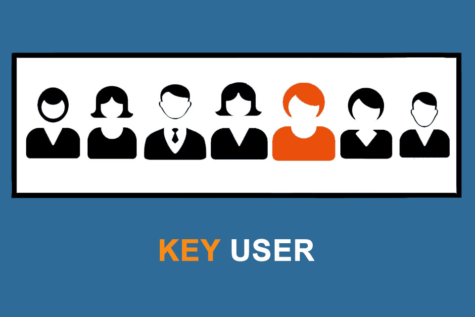Key User - Hauptbenutzer eines Produkts oder primärer Ansprechpartner für ein Produkt