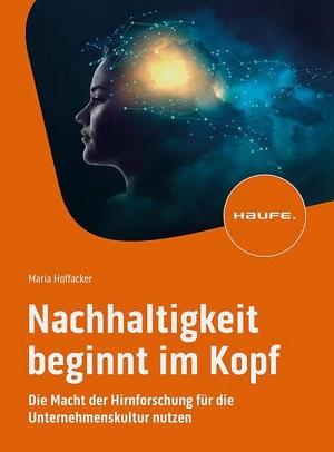 Dr Maria Hoffacker: Nachhaltigkeit beginnt im Kopf