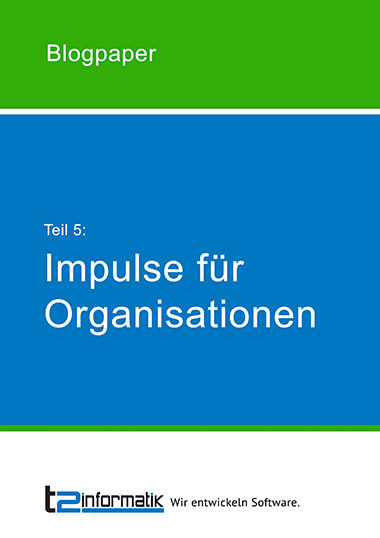 Blogpaper Impulse für Organisationen - Teil 5 zum Herunterladen