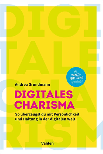 Andrea Grundmann: Digitales Charisma