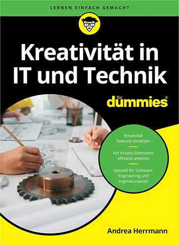 Andrea Herrmann: Kreativität in IT und Technik für Dummies